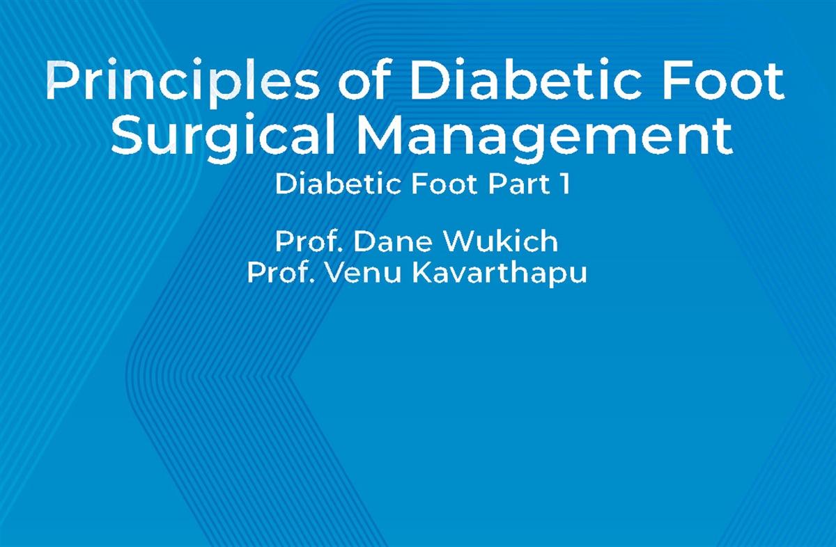 Principles of Diabetic Foot Surgical Management Diabetic Foot Part 1